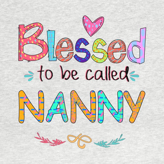 Blessed To Be Called Nanny by Rumsa